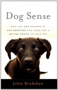Dog Sense by John Bradshaw